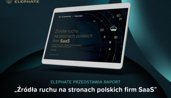 Raport Elephate „Źródła ruchu na stronach polskich firm SaaS”.